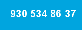 930 534 86 37